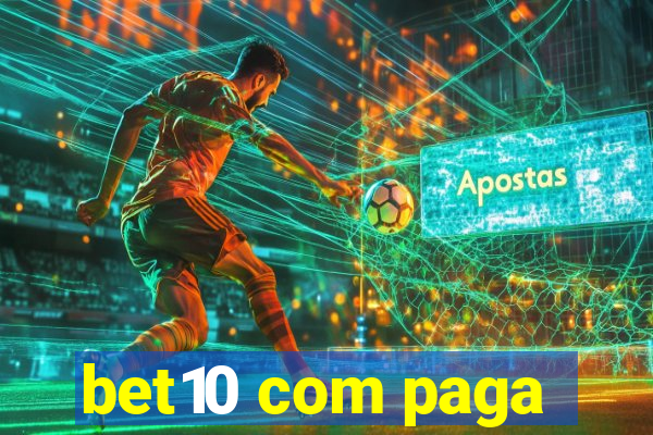 bet10 com paga